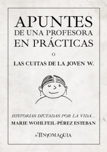Portada de la obra por entregas Apuntes de una profesora en prácticas, o Las cuitas de la joven W.